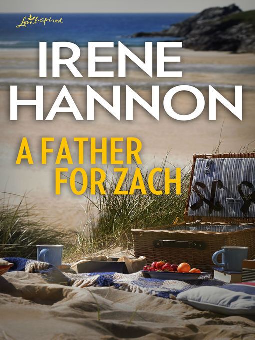 Title details for A Father For Zach by Irene Hannon - Available